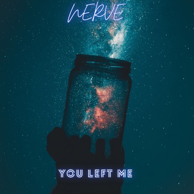 Song - You Left Me Let Go - NERVE