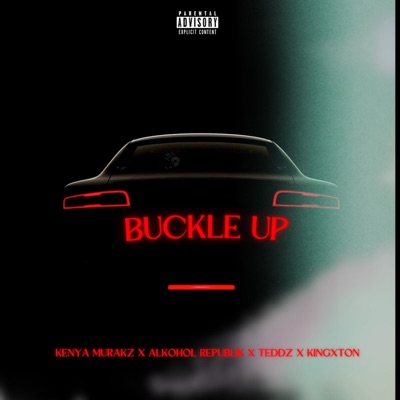 Buckle Up (feat. Alkohol Republik) - Single