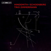 Hindemith & Schoenberg: String Trios - Trio Zimmermann