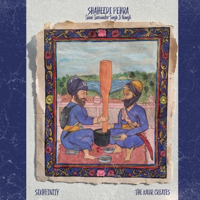 Shaheedi Pehra (feat. Giani Gurwinder Singh Ji Nangli) - Single