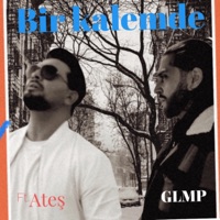 Bir Kalemde (feat. Alaz Ateş) - Single - Glmp