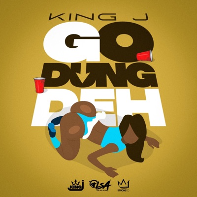 Go Dung Deh (feat. King J) - Single