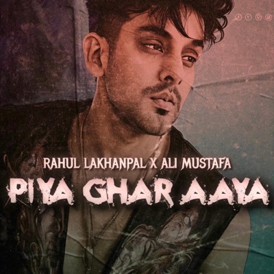 Piya Ghar Aaya (feat. Ali Mustafa & Joshua Savio) - Single