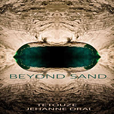 Beyond Sand (feat. Jehanne Drai) - EP