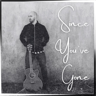 Since You've Gone - Single
