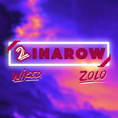 2INAROW (feat. Zolo) - Single