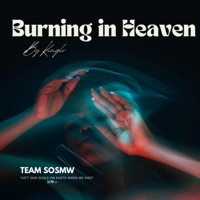 Burning In Heaven - Single - KingLV