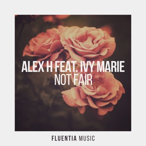 Not Fair (feat. Ivy Marie) - Single