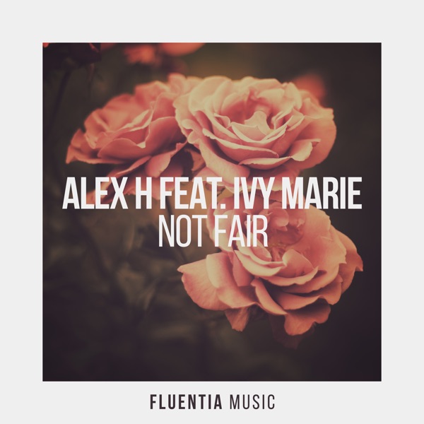 Not Fair (feat. Ivy Marie) - Single