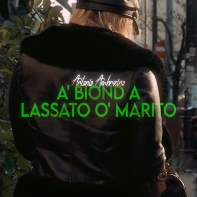 A' Biond A Lassato O' Marito - Single