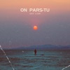 On pars-tu - Single