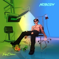 Nobody - Single - TrapChinor