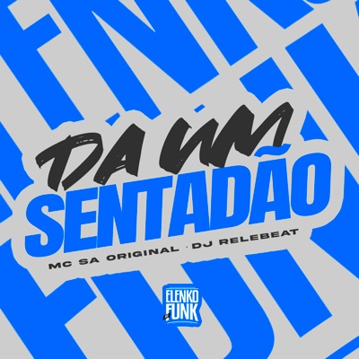 Dá um Sentadão - Single