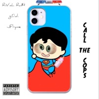 Call the Cops (feat. g.0.d. & JPryme) - Single - RiVal Ru$t