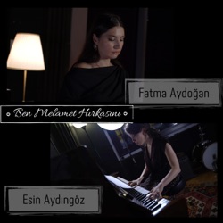 Ben Melamet Hırkası (Haydar Haydar) (feat. Esin Aydingoz)