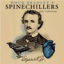 Doug Bradley's Spinechillers - The Collections - Edgar Allan Poe: Classic Horror Short Stories