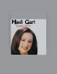 Escucha a Makbule Kaya, mira vídeos musicales, lee la biografía, consulta fechas de giras y mucho más.