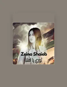 Zeina Shaieb सुनें, म्यूज़िक वीडियो देखें, बायो पढ़ें, दौरे की तारीखें और बहुत कुछ देखें!