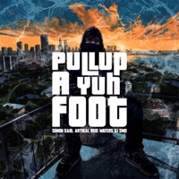 Pull Up a Yuh Foot (feat. Artikal) - Single - DJ Smo, Reid Waters & Simon Said.