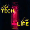 High Tech, Low Life - Gabriel Riby & Xingo