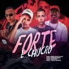 Forte e Chucro (feat. Pirata & Mc Koiot) - Single