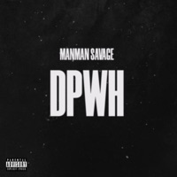 Dpwh - Single - ManMan Savage