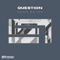 Question - Single - Sean Sever