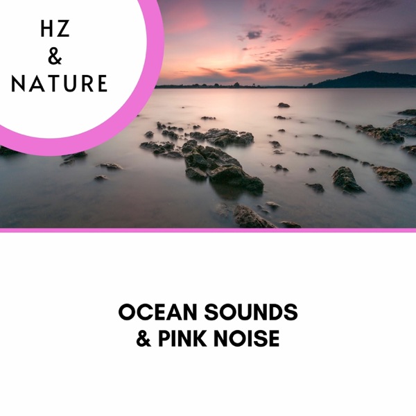 Ocean Sounds & Pink Noise (Cello & Violin)