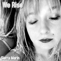 We Rise - Single - Sierra Marin