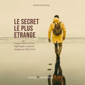 Le secret le plus étrange [The Strangest Secret] (Unabridged)