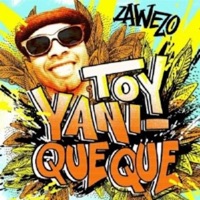 Toy Yani-queque - Single - Zawezo Del'patio