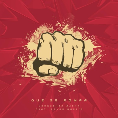 Que se Rompa (feat. Dolor García) - Single