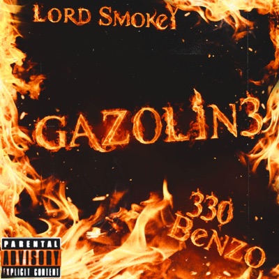 Gazoline (feat. 330Benzo) - Single