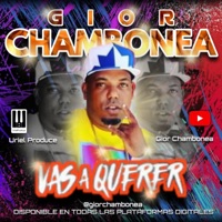 Vas a Querer - Single - Gior Chambonea