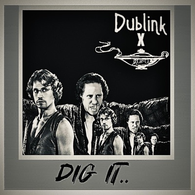 Dig it (feat. Dublink) - Single