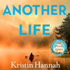 Another Life - Kristin Hannah