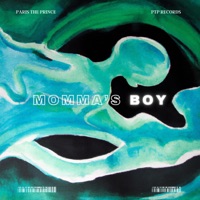 Momma's Boy - Single - PARIS The Prince