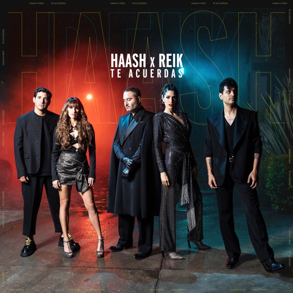 Ha-Ash/Reik - Te Acuerdas