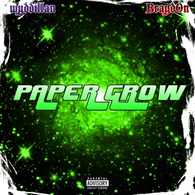 PAPER GROW (feat. Brayd0n) [Remix] - Single