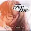 Jahayla Overton - Fix Me