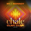 Chale (Clap! Clap! Remix) - Single