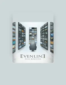 Evenline सुनें, म्यूज़िक वीडियो देखें, बायो पढ़ें, दौरे की तारीखें और बहुत कुछ देखें!