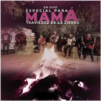 En Vivo, Especial Para Mamá - Traviezoz de la Zierra