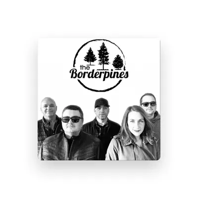 Listen to The Borderpines, watch music videos, read bio, see tour dates & more!