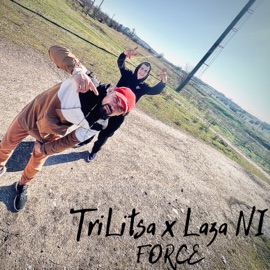 Force (feat. Laza NI) TriLitsa