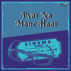 Pyar Na Mane Haar (Original Motion Picture Soundtrack)