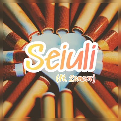 Seiuli (feat. 2Smoov) - Single