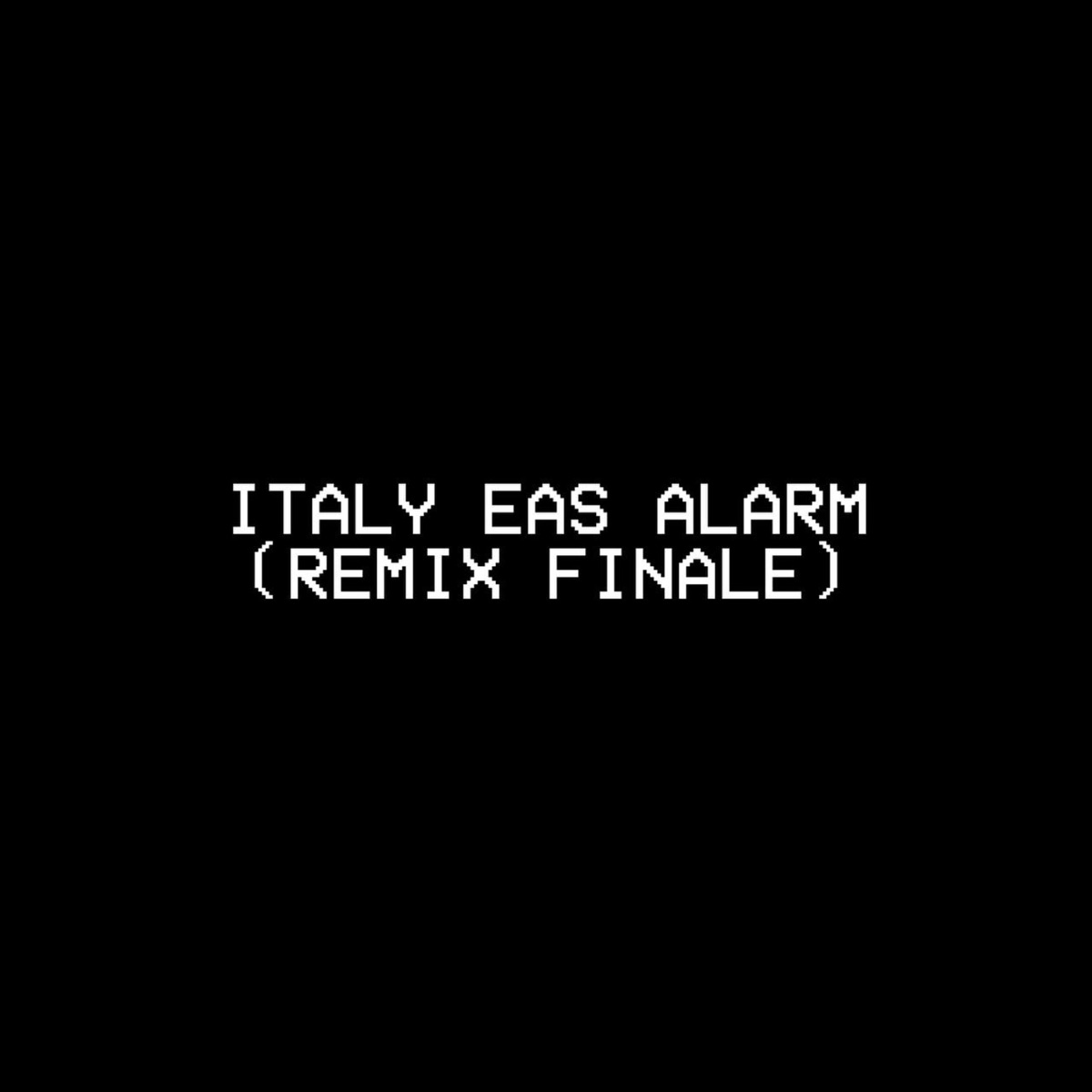 Italy Eas Alarm (Remix Finale) - Single - Album by SKITZ0PHRENIC - Apple  Music