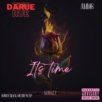 Its Time - Single - Darue the Rue