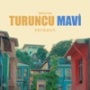 Turuncu Mavi - Single